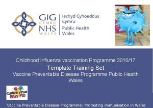 Childhood Influenza vaccination Programme 201617 Template Training Set