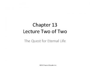 Chapter 13 Lecture Two of Two The Quest