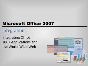 Microsoft Office 2007 Integration Integrating Office 2007 Applications
