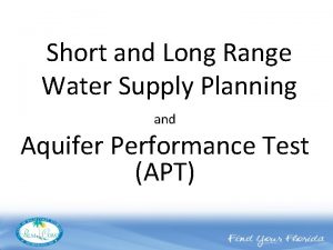 Short and Long Range Water Supply Planning and