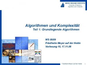 HEINZ NIXDORF INSTITUTE University of Paderborn Algorithms and