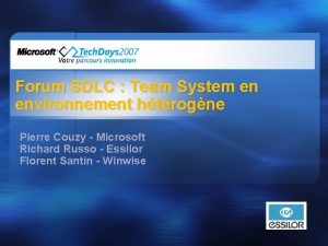 Forum SDLC Team System en environnement htrogne Pierre