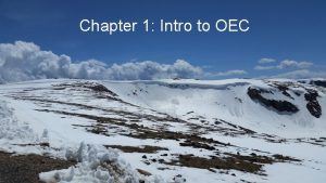 Chapter 1 Intro to OEC What is OEC