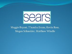 Maggie Bryant Tiundra Evans Kevin Ross Megan Schneider