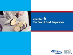 General Preparation Practices Food and color additives 6