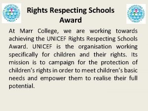 Rights Respecting Schools Award At Marr College we