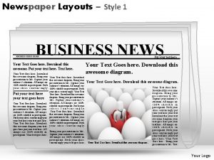Newspaper Layouts Style 1 BUSINESS NEWS xxxxxxx Your