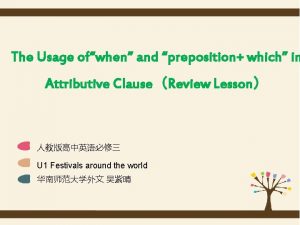 The Usage ofwhen and preposition which in Attributive