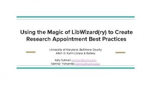 Using the Magic of Lib Wizardry to Create