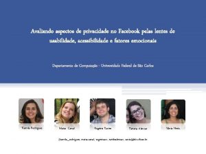 Avaliando aspectos de privacidade no Facebook pelas lentes