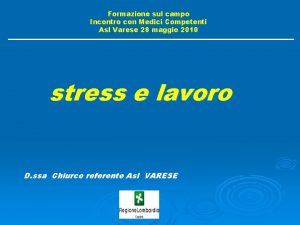 Formazione sul campo Incontro con Medici Competenti Asl