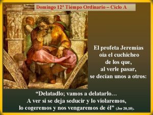 Domingo 12 Tiempo Ordinario Ciclo A El profeta