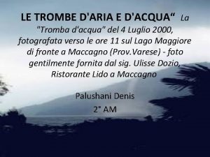 LE TROMBE DARIA E DACQUA La Tromba dacqua