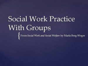 Social Work Practice With Groups From Social Work