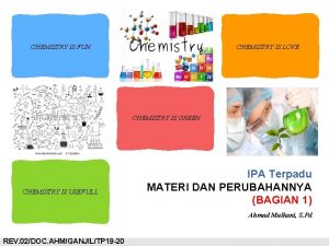 CHEMISTRY IS FUN CHEMISTRY IS LOVE CHEMISTRY IS