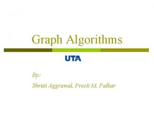 Graph Algorithms By Shruti Aggrawal Preeti M Palkar