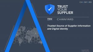 Trusted Source of Supplier Information and Digital Identity