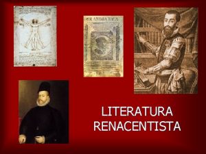 LITERATURA RENACENTISTA CONTEXTO HISTRICO n n Hegemona espaola