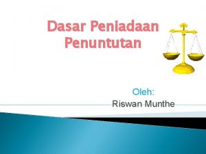 Dasar Peniadaan Penuntutan Oleh Riswan Munthe Ketentuan peniadaan