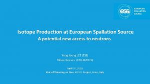 Isotope Production at European Spallation Source A potential