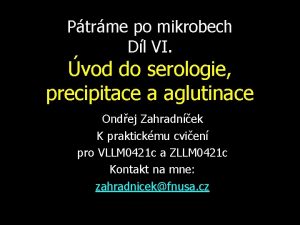 Ptrme po mikrobech Dl VI vod do serologie