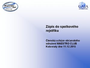 Zpis do spolkovho rejstku lensk schze obanskho sdruen