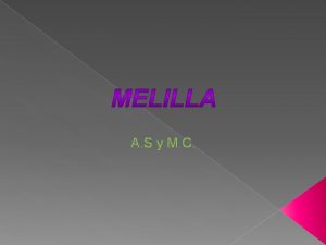 A S y M C Localizacin de Melilla
