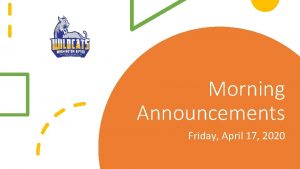 Morning Announcements Friday April 17 2020 Mrs Martins