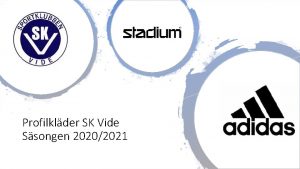 Profilklder SK Vide Ssongen 20202021 SK Vide i