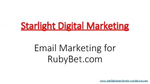 Starlight Digital Marketing Email Marketing for Ruby Bet