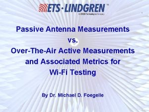 1 Passive Antenna Measurements vs OverTheAir Active Measurements