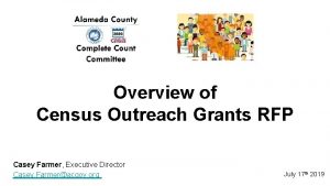 Overview of Census Outreach Grants RFP Casey Farmer