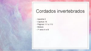 Cordados invertebrados Apostila 8 Captulo 16 Pginas 111