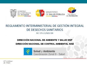 REGLAMENTO INTERMINISTERIAL DE GESTIN INTEGRAL DE DESECHOS SANITARIOS