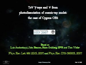 Te V rays and from photodissociation of cosmicray