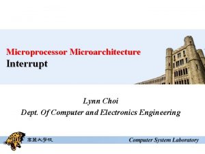 Microprocessor Microarchitecture Interrupt Lynn Choi Dept Of Computer