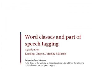 Word classes and part of speech tagging 09282004