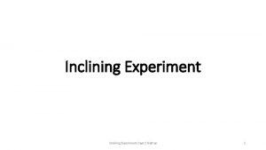 Inclining ExperimentCapt S Nathan 1 INCLINING EXPERIMENT Purpose