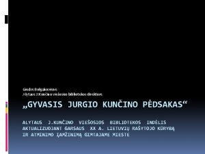 Giedr Bulgakovien Alytaus J Kunino vieosios bibliotekos direktor