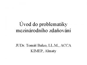 vod do problematiky mezinrodnho zdaovn JUDr Tom Balco