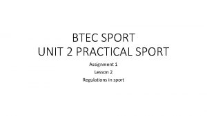 BTEC SPORT UNIT 2 PRACTICAL SPORT Assignment 1