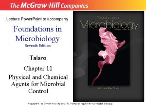 Lecture Power Point to accompany Foundations in Microbiology