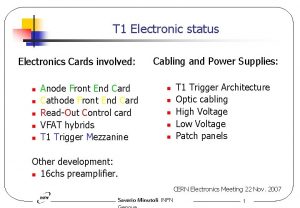 T 1 Electronic status Electronics Cards involved n