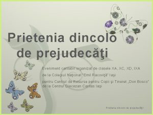 7 Prietenia dincolo de prejudeci Eveniment caritabil organizat