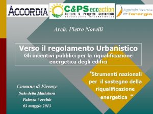 Arch Pietro Novelli Verso il regolamento Urbanistico Gli