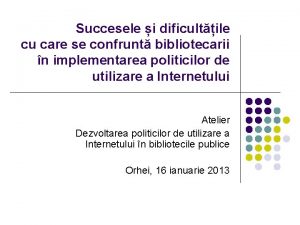 Succesele i dificultile cu care se confrunt bibliotecarii