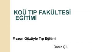 KO TIP FAKLTES ETM Mezun Gzyle Tp Eitimi