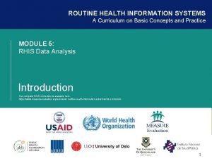 ROUTINE HEALTH INFORMATION SYSTEMS A Curriculum on Basic