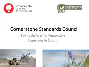 Cornerstone Standards Council Paving the Way for Responsible