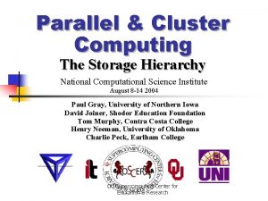 Parallel Cluster Computing The Storage Hierarchy National Computational